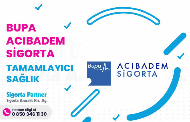 Bupa Acıbadem Sigorta - Tamamlayıcı Sağlık