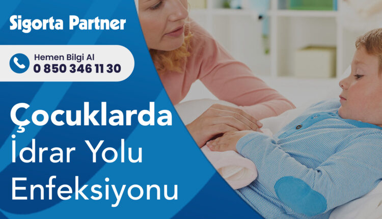 Çocuklarda İdrar Yolu Enfeksiyonu