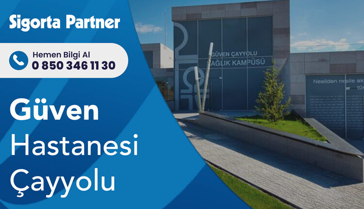 Güven Hastanesi Çayyolu Kampüsü