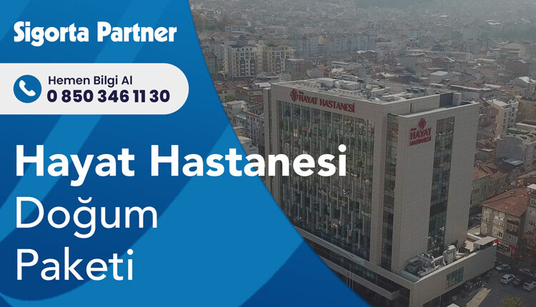 Hayat Hastanesi Doğum Paketi