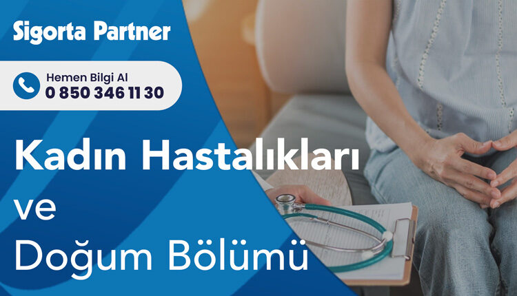 Kadın Hastalıkları ve Doğum Bölümü