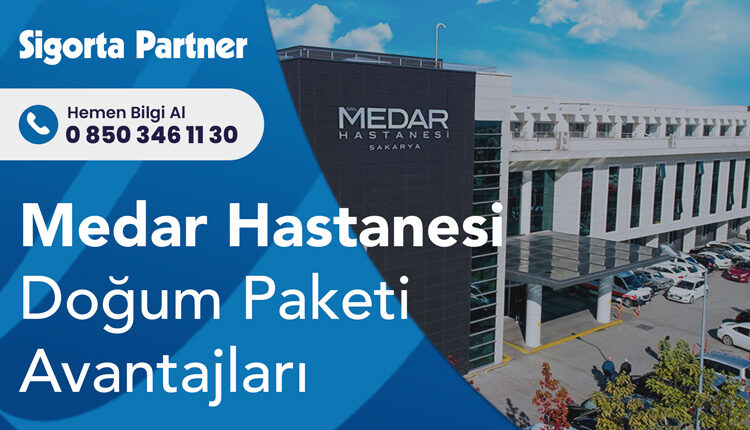 Medar Hastanesi Doğum Paketi Avantajları