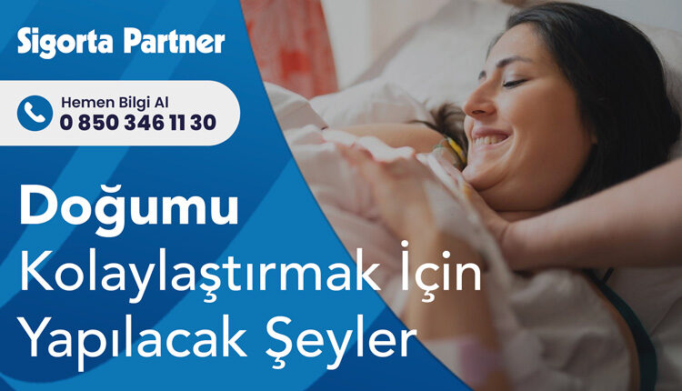 Doğumu Kolaylaştırmak İçin Yapılacak Şeyler