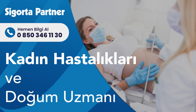 Kadın Hastalıkları ve Doğum Uzmanı
