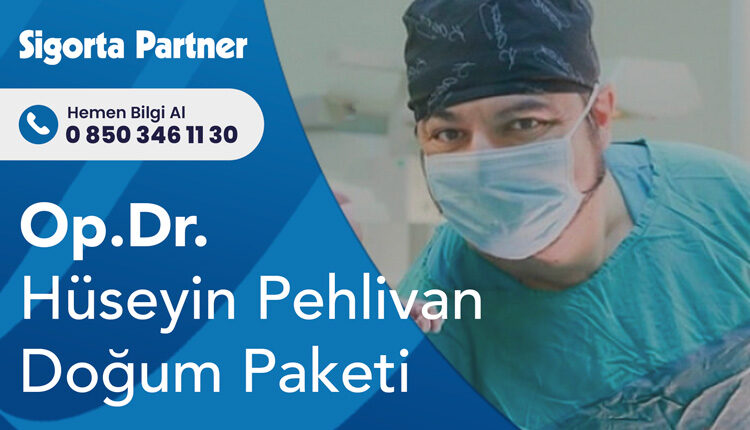 Op. Dr. Hüseyin Pehlivan Doğum Paketi
