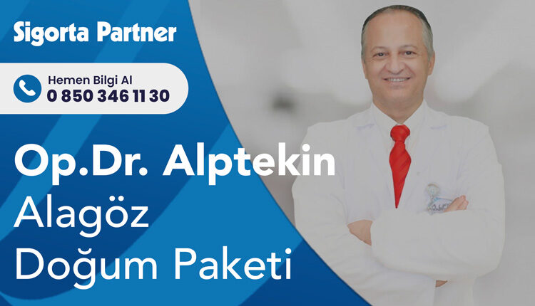 Kadın Doğum Uzmanı Op. Dr. Alptekin Alagöz Doğum Paketleri