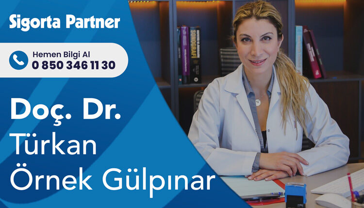 Doç. Dr. Türkan Örnek Gülpınar