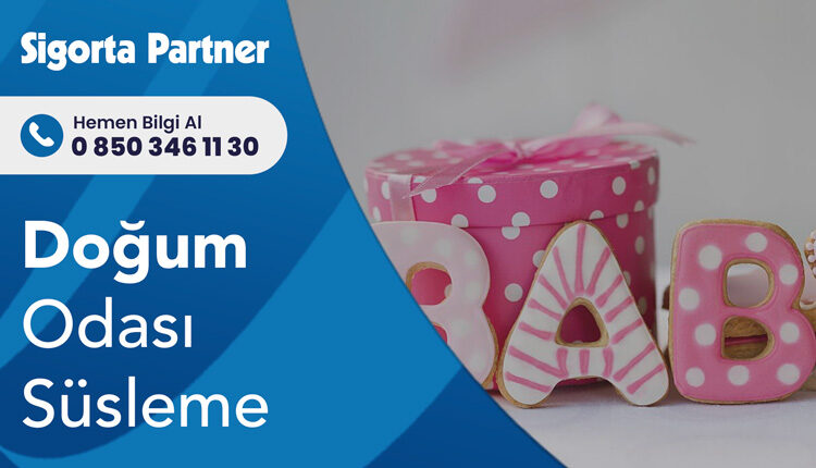 Doğum Odası Süsleme