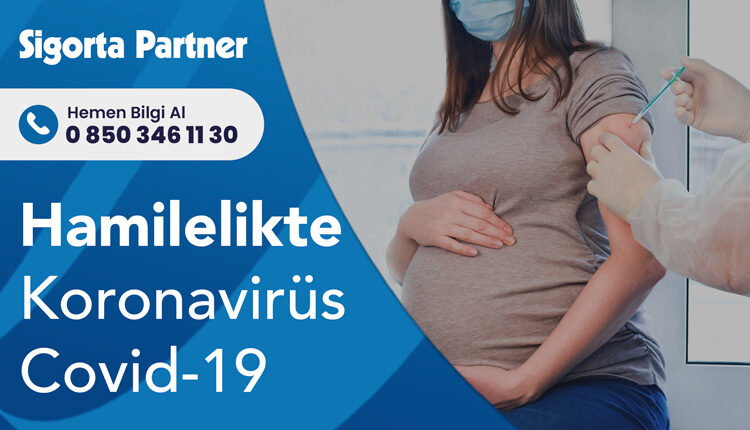 Hamilelikte Koronavirüs