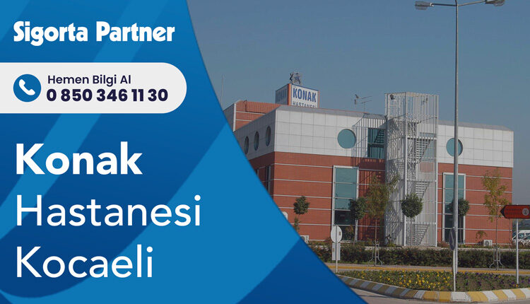 Konak Hastanesi Kocaeli