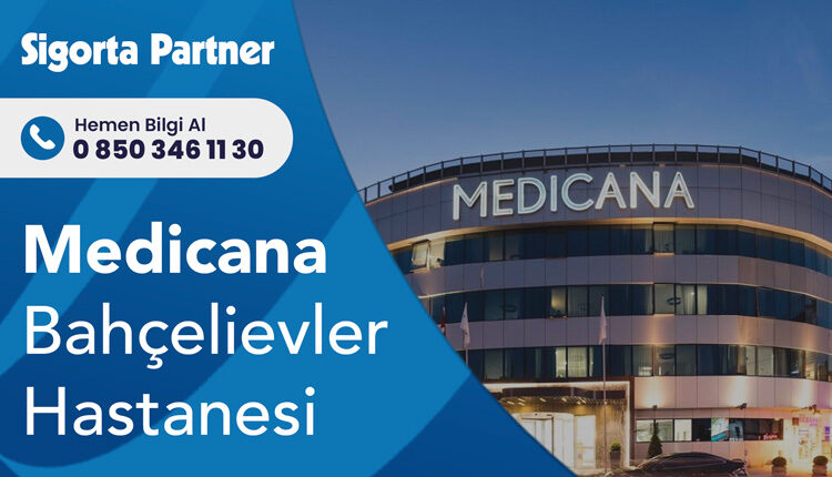 Medicana Bahçelievler Hastanesi