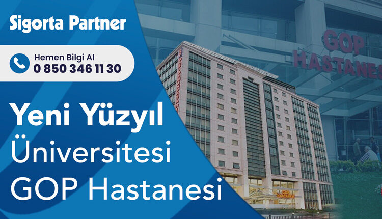 Yeni Yüzyıl Üniversitesi GOP Hastanesi