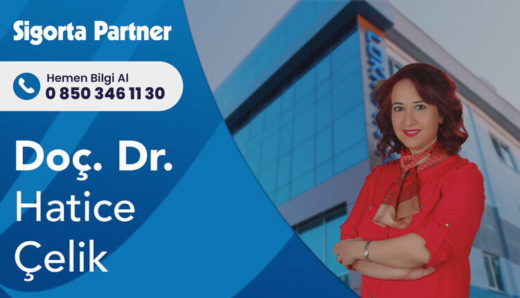 Doç. Dr. Hatice Çelik