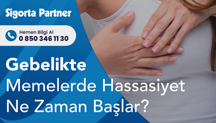 Gebelikte Memelerde Hassasiyet Ne Zaman Başlar?