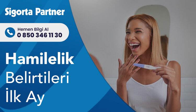 Hamilelik Belirtileri İlk Ay