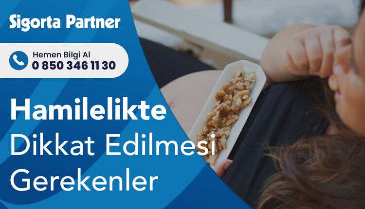 Hamilelikte Dikkat Edilmesi Gerekenler