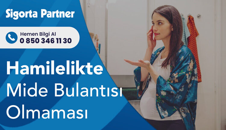 Hamilelikte Mide Bulantısı Olmaması