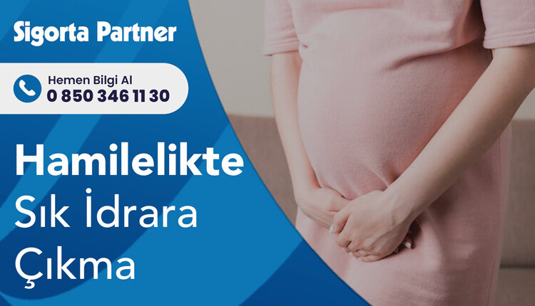Hamilelikte Sık İdrara Çıkma