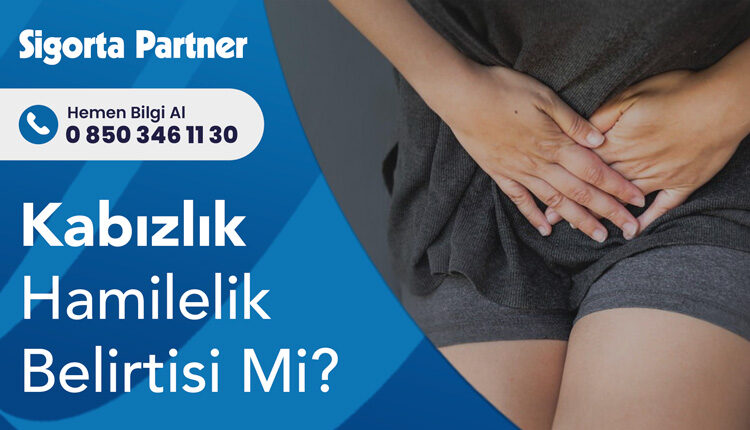 Kabızlık Hamilelik Belirtisi Mi?