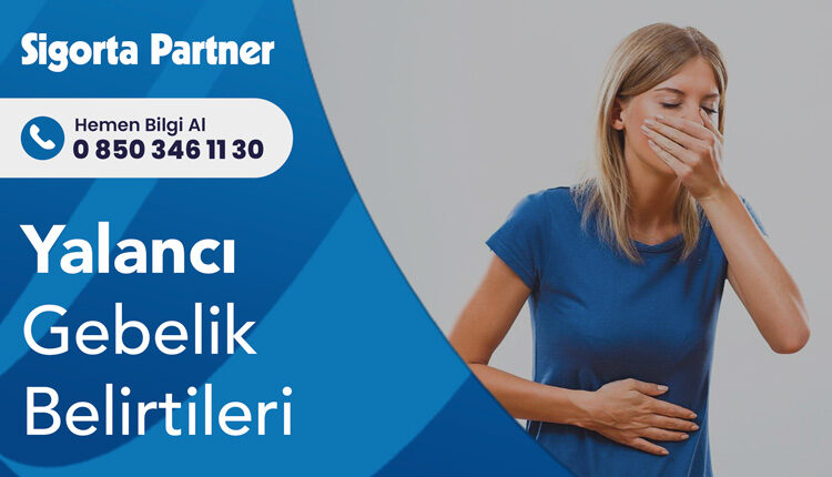 Yalancı Gebelik Belirtileri