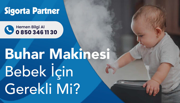 Buhar Makinesi Bebek İçin Gerekli Mi?