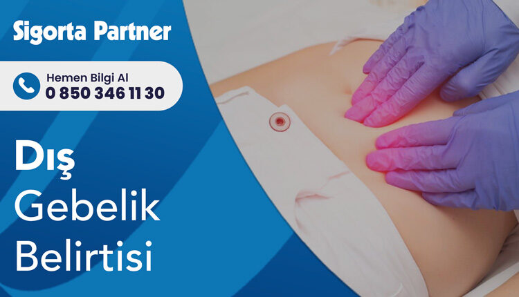 Dış Gebelik Belirtisi