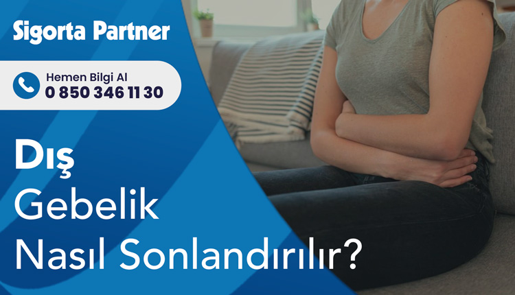 Dış Gebelik Nasıl Sonlandırılır?