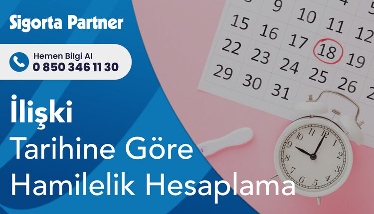 İlişki Tarihine Göre Hamilelik Hesaplama