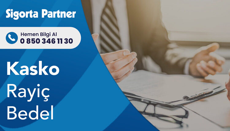 Kasko Rayiç Bedel