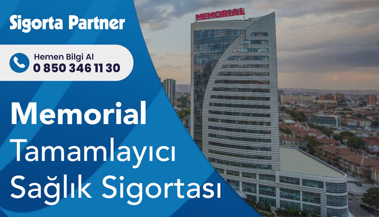 Memorial Tamamlayıcı Sağlık Sigortası