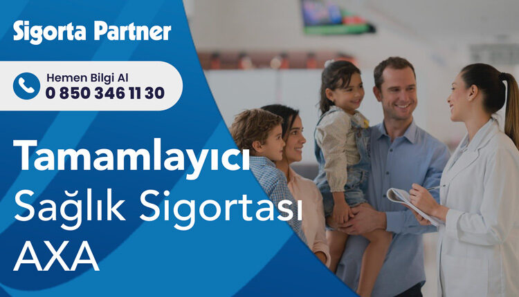 Tamamlayıcı Sağlık Sigortası Axa