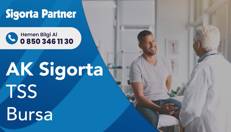 Aksigorta Tamamlayıcı Sağlık Sigortası Bursa
