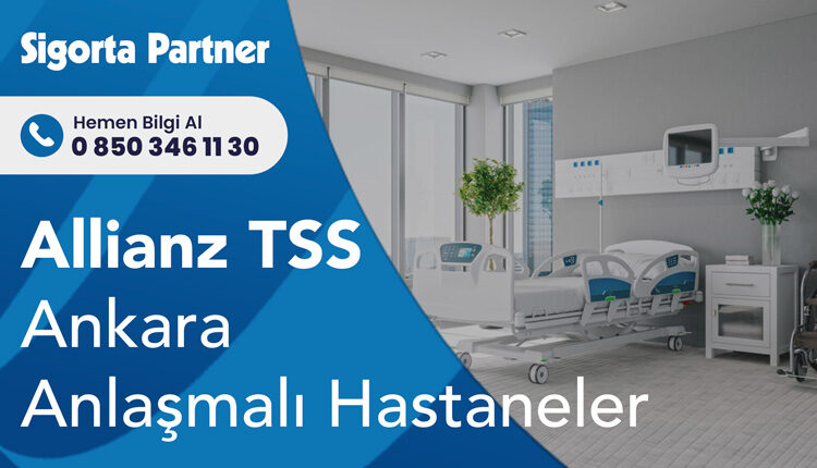Allianz TSS Ankara Anlaşmalı Hastaneler