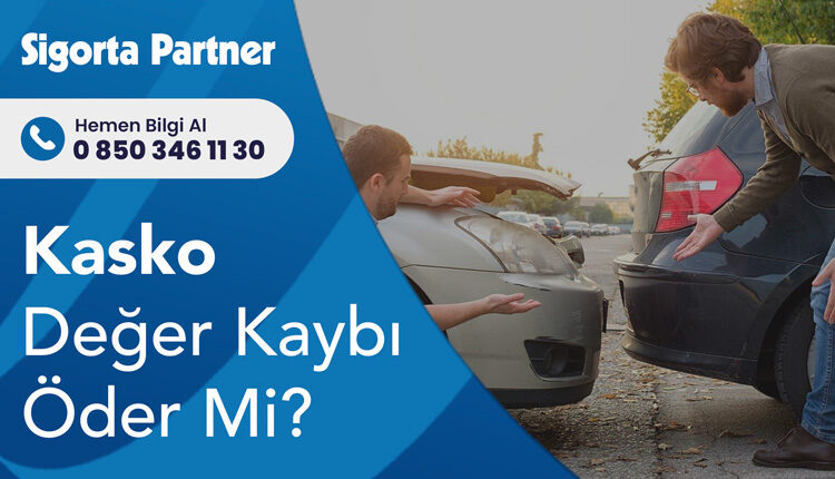 Kasko Değer Kaybı Öder Mi?
