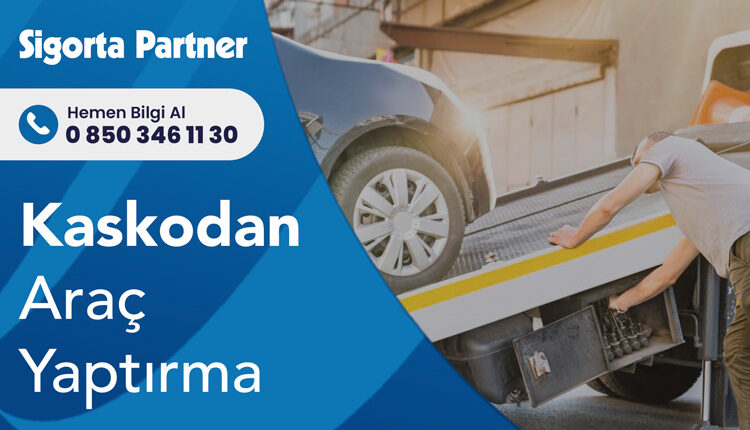 Kaskodan Araç Yaptırma